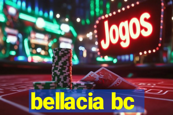 bellacia bc